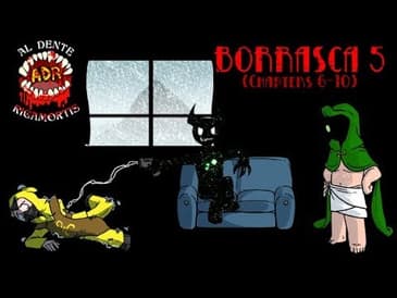 ADR Episode 268: Borrasca 5 (Chapters 6-10)