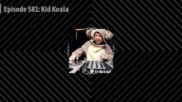Episode 581: Kid Koala
