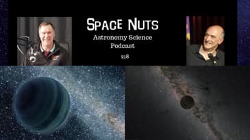 Free-Floating Planetary Mass Objects - Space Nuts 218 with Prof Fred Watson & Andrew Dunkley