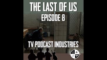 The Last Of Us 8 When We Are In Need