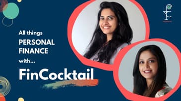 Welcome to FinCocktail | Sayali Rai & Niyati Thaker | Lets Demystify Finance