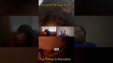 A Lord Of The Rings Anime?!