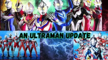 An Ultraman Update