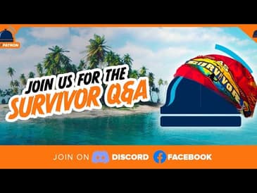 Survivor 45 Q&A- Week 7