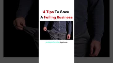 How To Save A Failing Business - 4 Tips