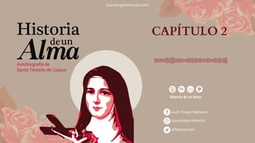 Historia de un Alma - Capítulo II "En los Buissonnets (1877-1881)"