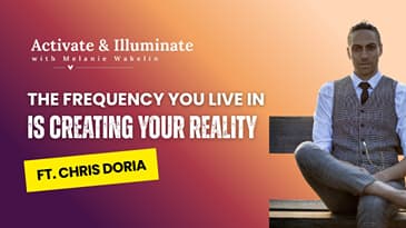 The Frequency You live In Is Creating Your Reality With Chris Doria