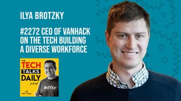 2272: CEO of VanHack on the Tech Building a Diverse Workforce