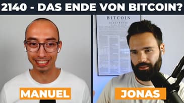 2140 - Was passiert, wenn alle Bitcoin im Umlauf sind?