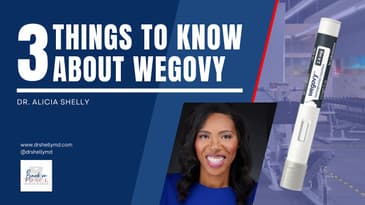 Things You Need To Know About Wegovy | Dr. Shelly, MD