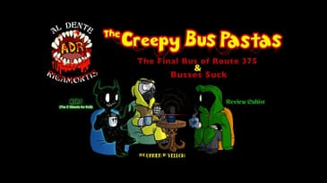ADR Episode 461: Bus Creepypastas