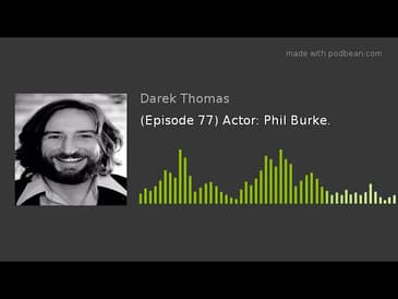 (Episode 77) Actor: Phil Burke.