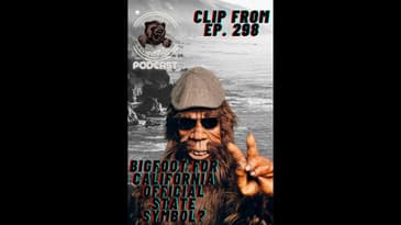 California Politician's Wild Proposal: Bigfoot as Our State Symbol!