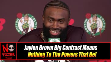 Jaylen Brown Big Contract Means Nothing To The Powers That Be!