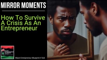 Mirror Moments - How To Survive A Crisis As An Entrepreneur