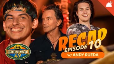 Andy Rueda Recaps Survivor 49 Ep 10
