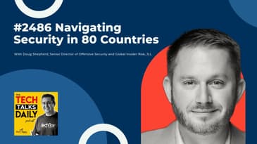 2486: Jones Lang LaSalle (JLL):  Navigating Security in 80 Countries with Doug Shepherd