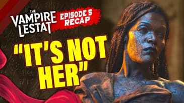 The Vampire Lestat Episode 5 Recap - NEW YORK