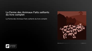 La Ferme des Animaux Faits saillants du livre complet