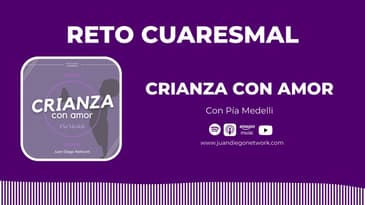 RETO: Crianza con amor de Pía Medelí | Día 8 - Autoestima