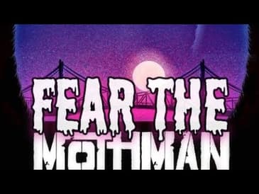 Ep. 123: Fear the Mothman