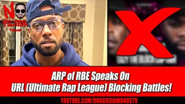 ARP of RBE Speaks On URL (Ultimate Rap League) Blocking Battles!