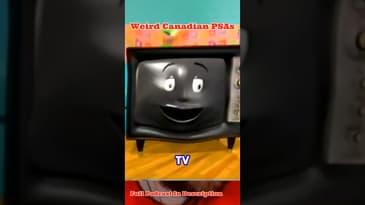 Weird Canadian PSAs