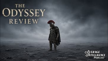 The Odyssey: An Average Intelligence Review