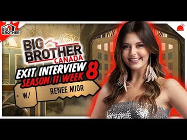 BBCAN11 | Renee Mior Exit Interview - Week 8