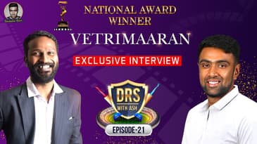 National Award Winner Vetri Maaran Masterclass | DRS with Ash | Episode 21 | Ashwin