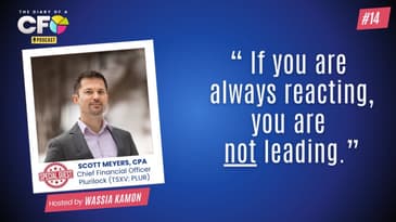 Balancing Strategy, Risk & Leadership as a CFO, with Scott Meyers