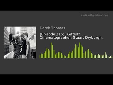 (Episode 216) "Gifted" Cinematographer: Stuart Dryburgh.
