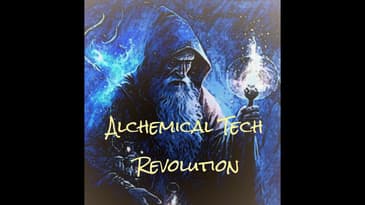 Listen To The Alchemical Tech Revolution Podcast!