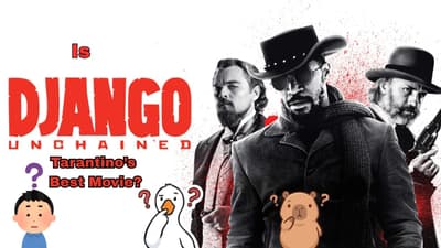 Is Django Unchained Tarantino’s Best Movie?