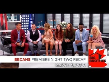 Big Brother Canada 8 | March 5 | Premiere Night Two Recap | Rob Cesternino LIVE 9:15e/6:15p