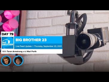 Big Brother 23 Day 79 Live Feed Update | Sept 23, 2021