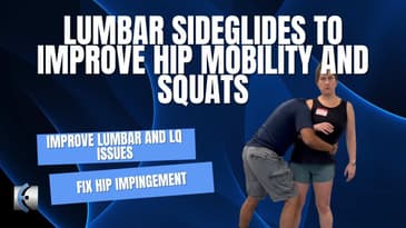 Lumbar Sideglides to Improve Hip Mobility and Squats