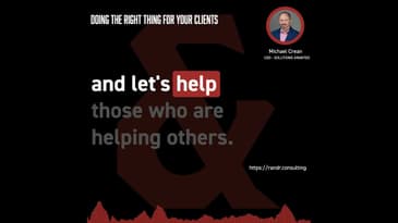 Thursday Process: Doing the right thing for your clients with Michael Crean from Solutions Granted