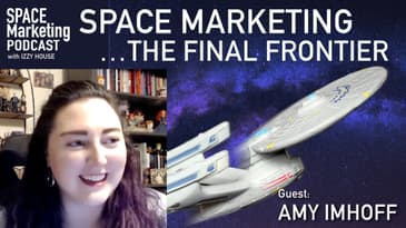 Space Marketing Podcast with Amy Imhoff