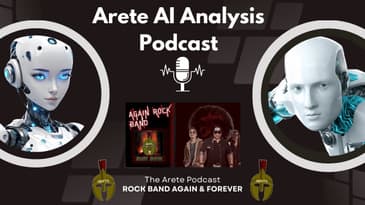 Arete AI Analysis: Arete Podcast, Rock Band Again & Forever