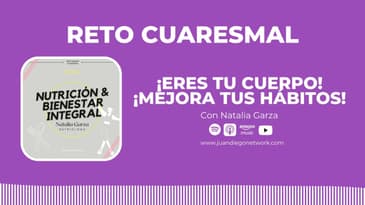 Día 14 - Nutrición y bienestar integral | RETO: ¡Eres tu cuerpo! ¡Mejora tus hábitos! con...