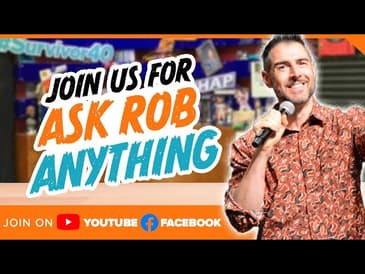 Ask Rob Anything- 6/3/24