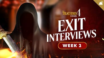Traitors Canada Season 4 Ep 2 Exit Interviews