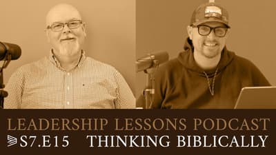S7 E15 | Thinking Biblically
