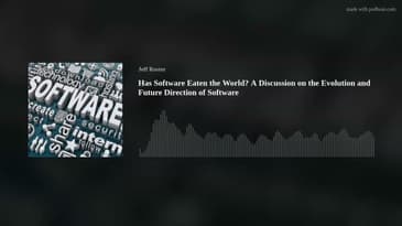 Has Software Eaten the World? A Discussion on the Evolution and Future Direction of Software.