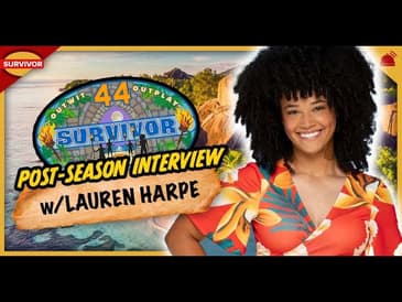 Lauren Harpe Post Season Interview | Survivor 44