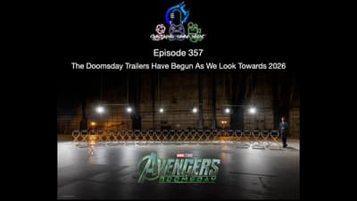 Episode 357 - The Doomsday Trailers Have Begun As We Look Towards 2026