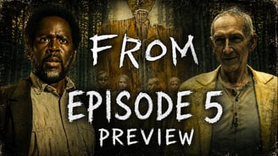 "FROM" | EPISODE 5 PREVIEW!!!