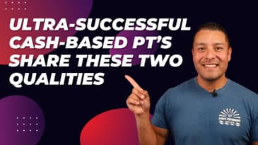 Ultra-Successful Cash-Based PTs Have These Two Qualities