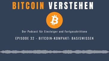 Episode 32 - Bitcoin kompakt: Basiswissen